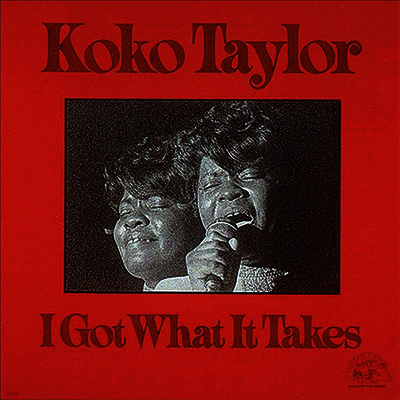 Koko Taylor — I Got What Takes 앨범 커버