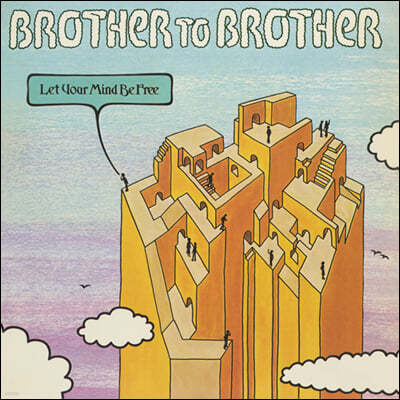 Brother To Brother (  ) - Let Your Mind Be Free
