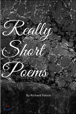 Really Short Poems