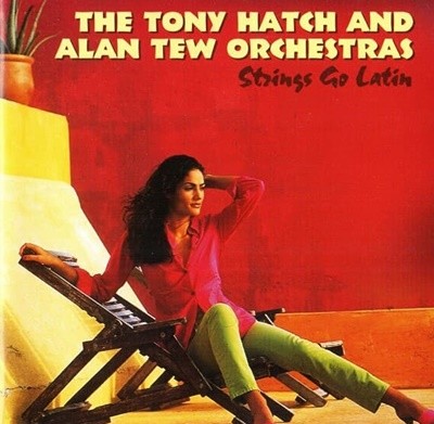 [수입] Alan Tew & His Orchestra And Tony Hatch & His Orchestra - Strings Go Latin