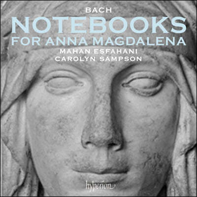 Carolyn Sampson / Mahan Esfahani : ȳ ޷   ø (Bach: Notebooks For Anna Magdalena)