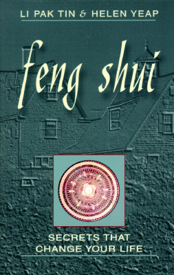 Feng Shui: Secrets That Change Your Life