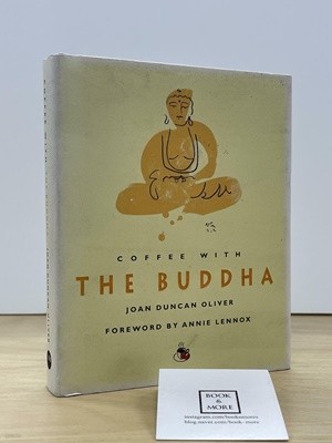 Coffee with the Buddha / Joan Duncan Oliver / Duncan Baird Pub  --  상태 : 최상급