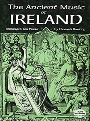The Ancient Music of Ireland Arranged for Piano 