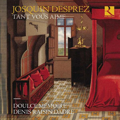 Ļ :  뷡 (Josquin Desprez: Tant vous aime)(CD) - Denis Raisin Dadre