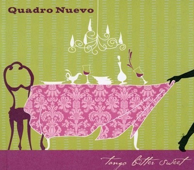 콰드로 누에보 - Quadro Nuevo - Tango Bitter Sweet [디지팩]