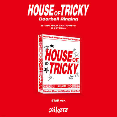 싸이커스 (xikers) - 1ST MINI ALBUM [HOUSE OF TRICKY : Doorbell Ringing][STAR ver.] (Platform Album)