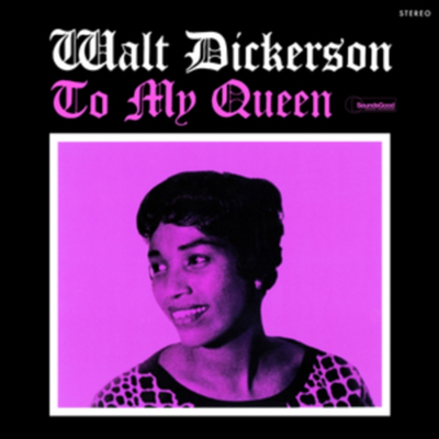Walt Dickerson — To My Queen (Limited Edition)(Bonus Tracks) 앨범 커버