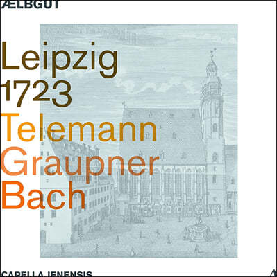 Ælbgut / Capella Jenensis ġ 1723 - ڷ, ׶,  (Leipzig 1723 - Telemann / Graupner / Bach)