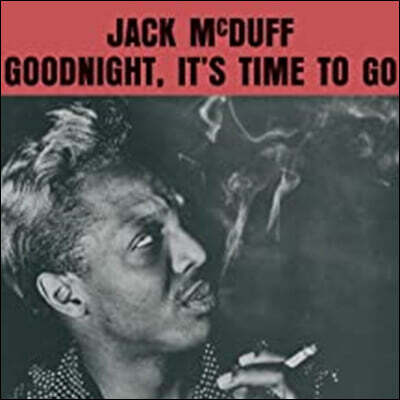 Jack Mcduff — Goodnight, It s Time To Go 앨범 커버