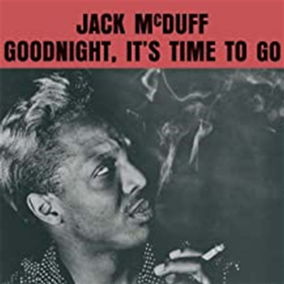 Jack Mcduff (잭 맥더프) - Goodnight, It s Time To Go [LP]