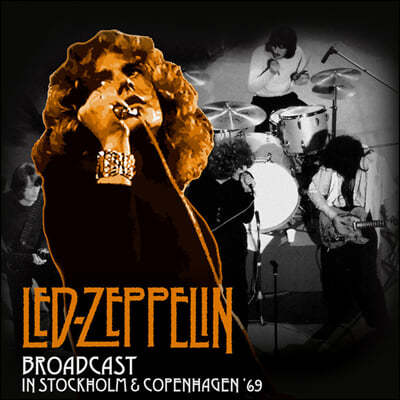 Led Zeppelin ( ø) - Broadcast in Stockholm and Copenhagen 69 [LP]