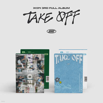 iKON (아이콘) - 3RD FULL ALBUM : TAKE OFF [2종 중 1종 랜덤 발송] 