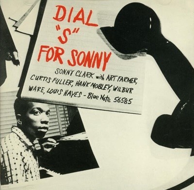 소니 클라크 (Sonny Clark) - Dial "S" For Sonny(US발매)