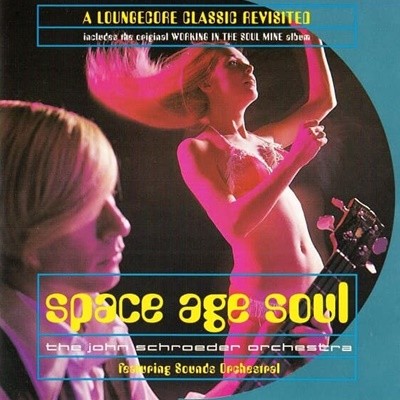 [수입] The John Schroeder Orchestra Featuring Sounds Orchestral - Space Age Soul