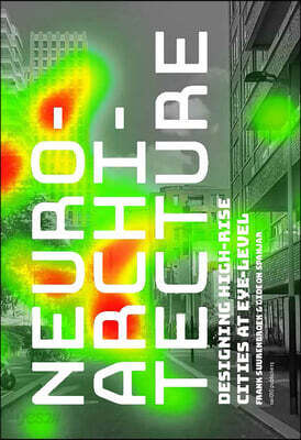 Neuroarchitecture: Designing High-Rise Cities at Eye-Level