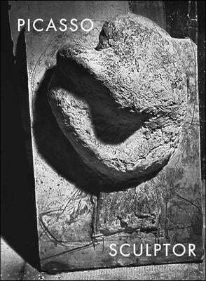 Picasso: Sculptor: Matter and Body