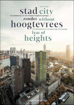 City Without Fear of Heights: The Development of a European High-Rise Typology