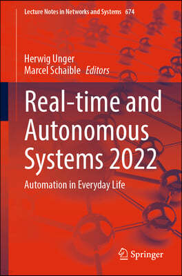 Real-Time and Autonomous Systems 2022: Automation in Everyday Life