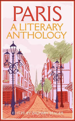 Paris: A Literary Anthology