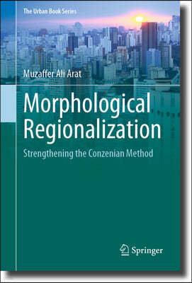 Morphological Regionalization: Strengthening the Conzenian Method