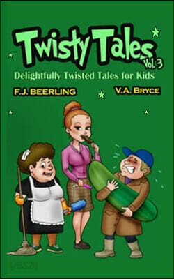 Twisty Tales Volume 3