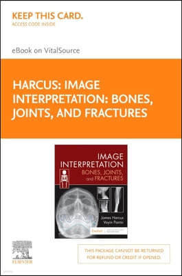 Image Interpretation: Bones, Joints, and Fractures -Elsevier E-Book on Vitalsource (Retail Access Card)