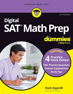 Digital SAT Math Prep for Dummies, 3/E : Book + 4 Practice Tests Online, Updated for the New Digital Format