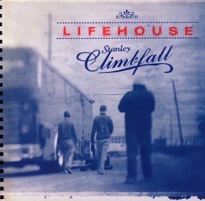 라이프하우스 - Lifehouse - Stanley Climbfall [U.S발매]