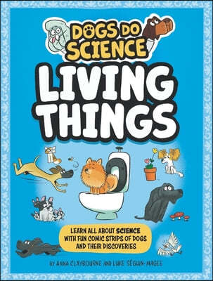 A Dogs Do Science: Living Things
