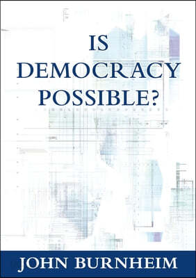 An Is Democracy Possible?