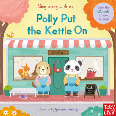 Sing Along With Me! : Polly Put the Kettle On