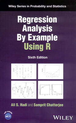 Regression Analysis By Example Using R, 6/E