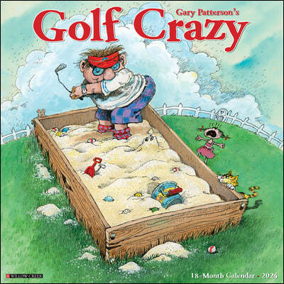 Golf Crazy by Gary Patterson 2024 12 X 12 Wall Calendar