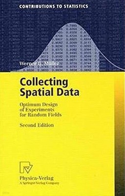 Collecting Spatial Data : Optimum Design of Experiments for Random Fields (Paperback)