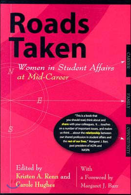 Roads Taken: Women in Student Affairs at Mid-Career