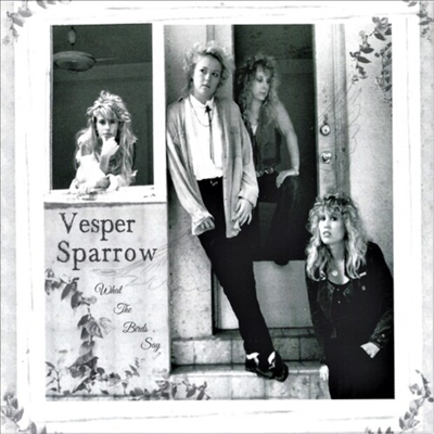 Vesper Sparrow - What The Birds Say (Ltd. Ed)(CD)