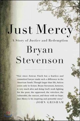 Just Mercy: A Story of Justice and Redemption