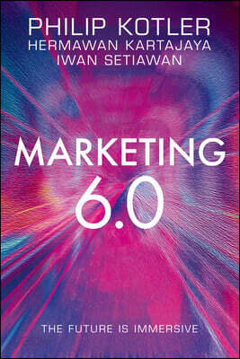 Marketing 6.0: The Future Is Immersive