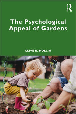 Psychological Appeal of Gardens