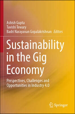 Sustainability in the Gig Economy: Perspectives, Challenges and Opportunities in Industry 4.0