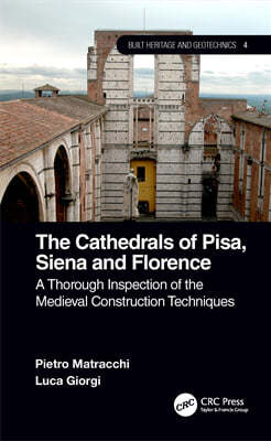 Cathedrals of Pisa, Siena and Florence