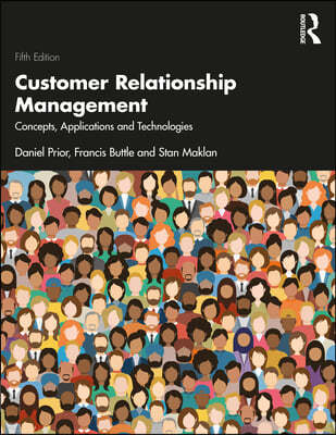 Customer Relationship Management: Concepts, Applications and Technologies