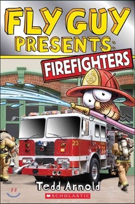 Fly Guy Presents: Firefighters (Scholastic Reader, Level 2)