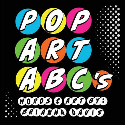 POP ART ABC's: A colorful alphabet book