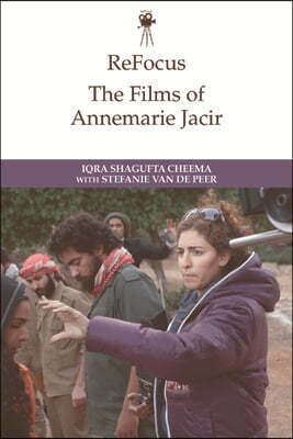 Refocus: The Films of Annemarie Jacir