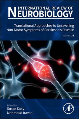 Academic Press Translational Approaches to Unravelling Non-Motor Symptoms of Parkinson's Disease: Volume 174