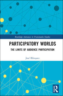 Participatory Worlds: The limits of audience participation