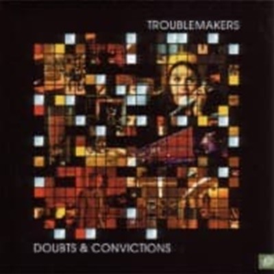 Troublemakers / Doubts & Convictions (수입)
