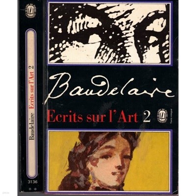 Baudelaire Ecrits sur l‘Art 2